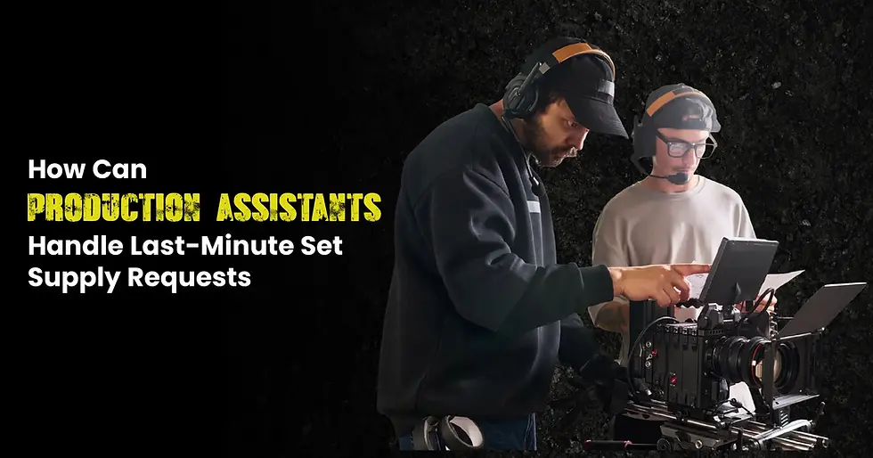 How Can Production Assistants Handle Last-Minute Set Supply Requests?