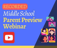 Middle School Preview (Recorded Webinar)