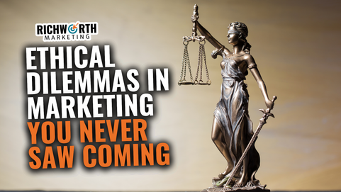 The Good, The Bad, and The Ugly: Ethical Dilemmas in Marketing You Never Saw Coming