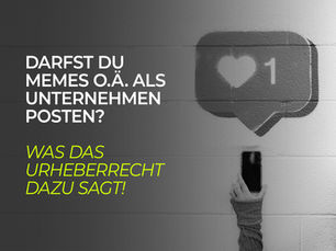 Darfst du Memes als Unternehmen posten? Was das Urheberrecht dazu sagt!