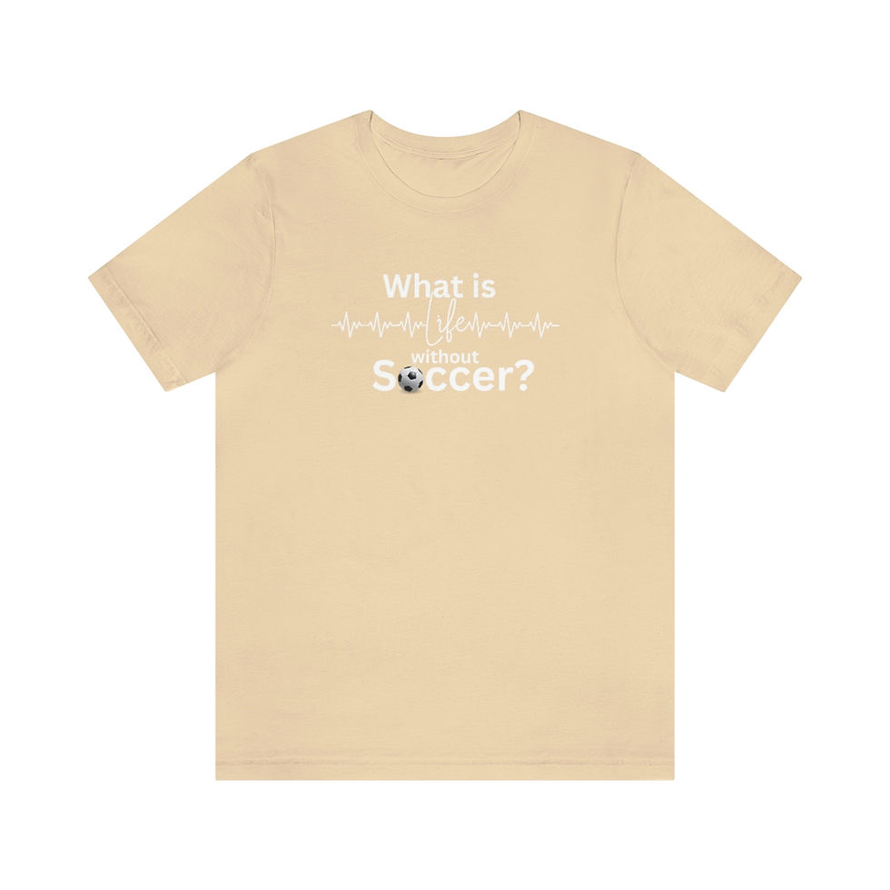 Thumbnail: 'What is Life without Soccer?' T-Shirt