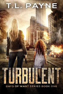 Turbulent | Days of Want, by TL Payne