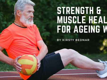 Strength and Muscle Health: Your Anchor for Healthy Ageing