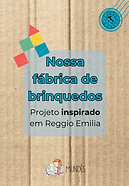Projeto Nossa Fábrica de brinquedos - Mundês Educacional.png