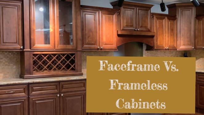 Frameless vs Face Framed Cabinets