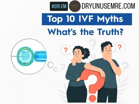 TÜP BEBEKLE İLGİLİ EN YAYGIN 10 YANLIŞ BİLGİ: DOĞRUSU NEDİR?