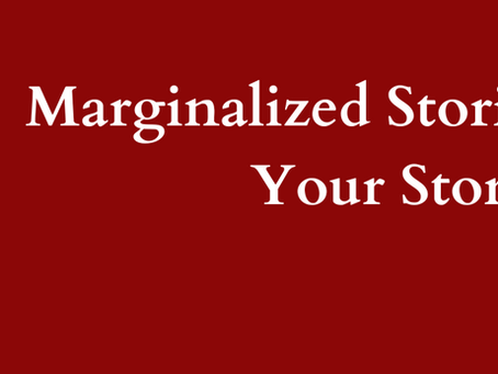 Marginalized Stories Matter