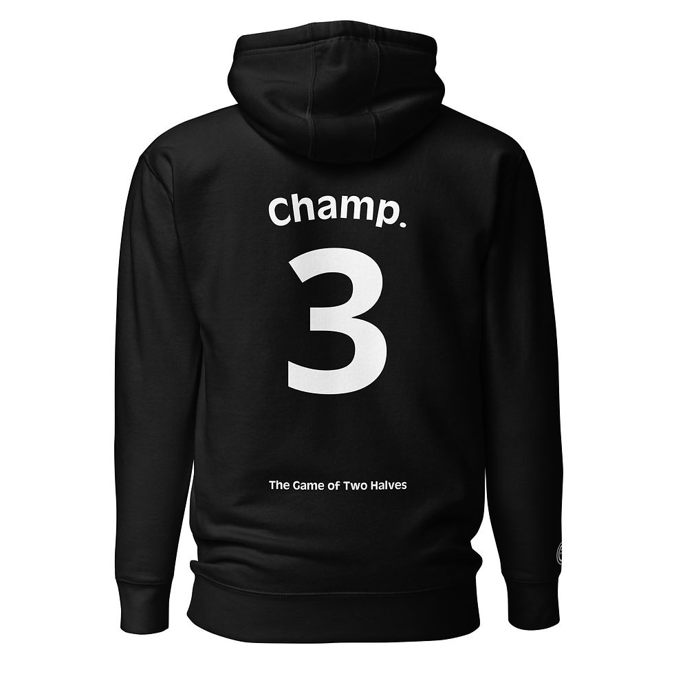 Thumbnail: THE GAME OF TWO HALVES hoodie