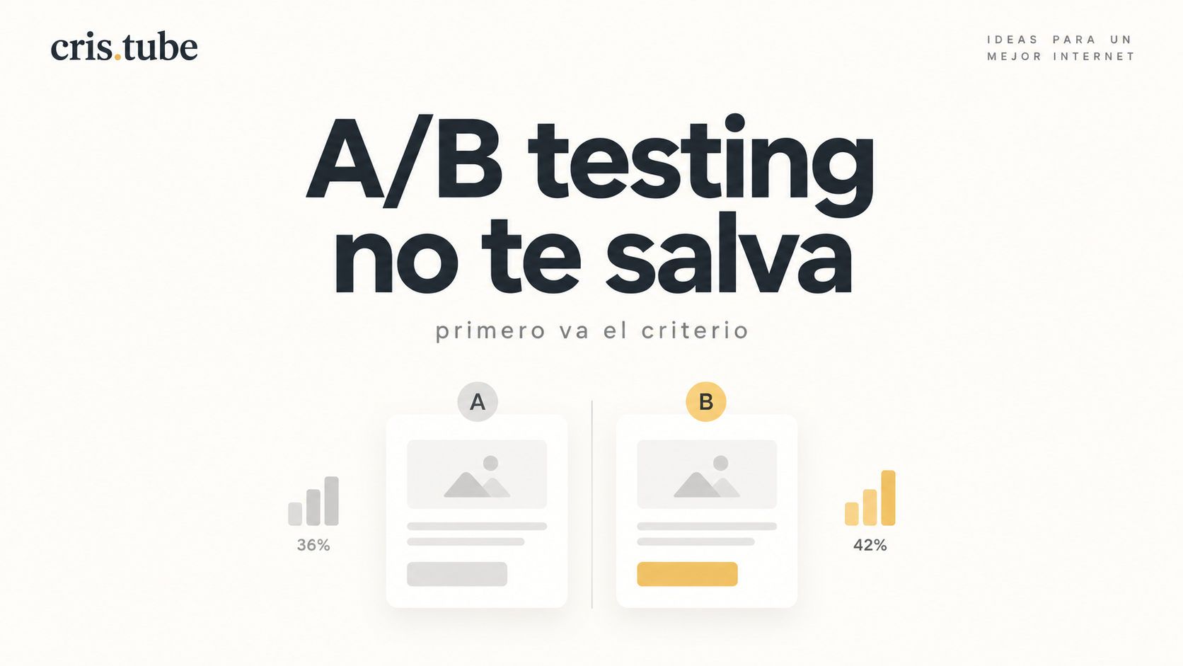 A/B testing no te salva: comparar thumbnails no sustituye el criterio editorial