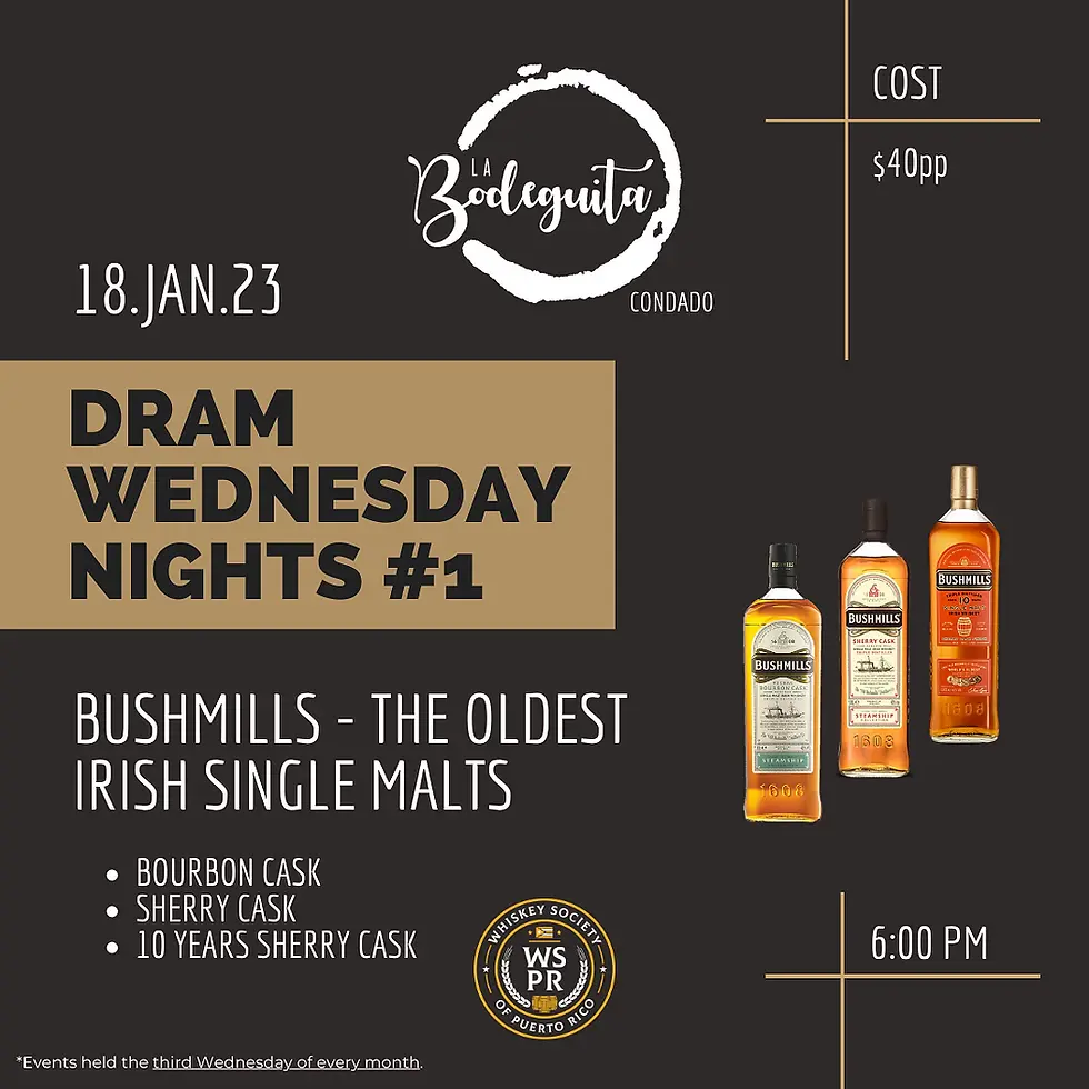 Dram Wednesday Nights #1 | Bushmills: The Oldest