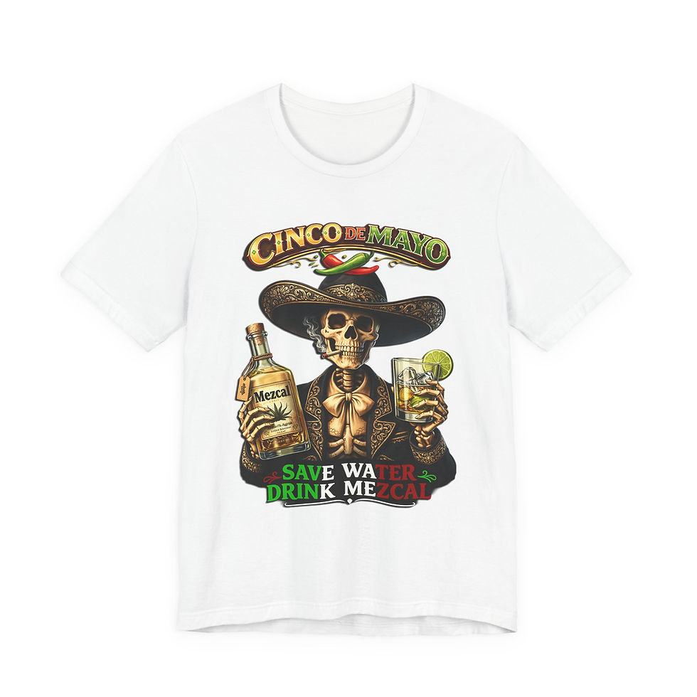 Thumbnail: White t-shirt, skeleton mariachi holding tequila, margarita, "CINCO DE MAYO" text.