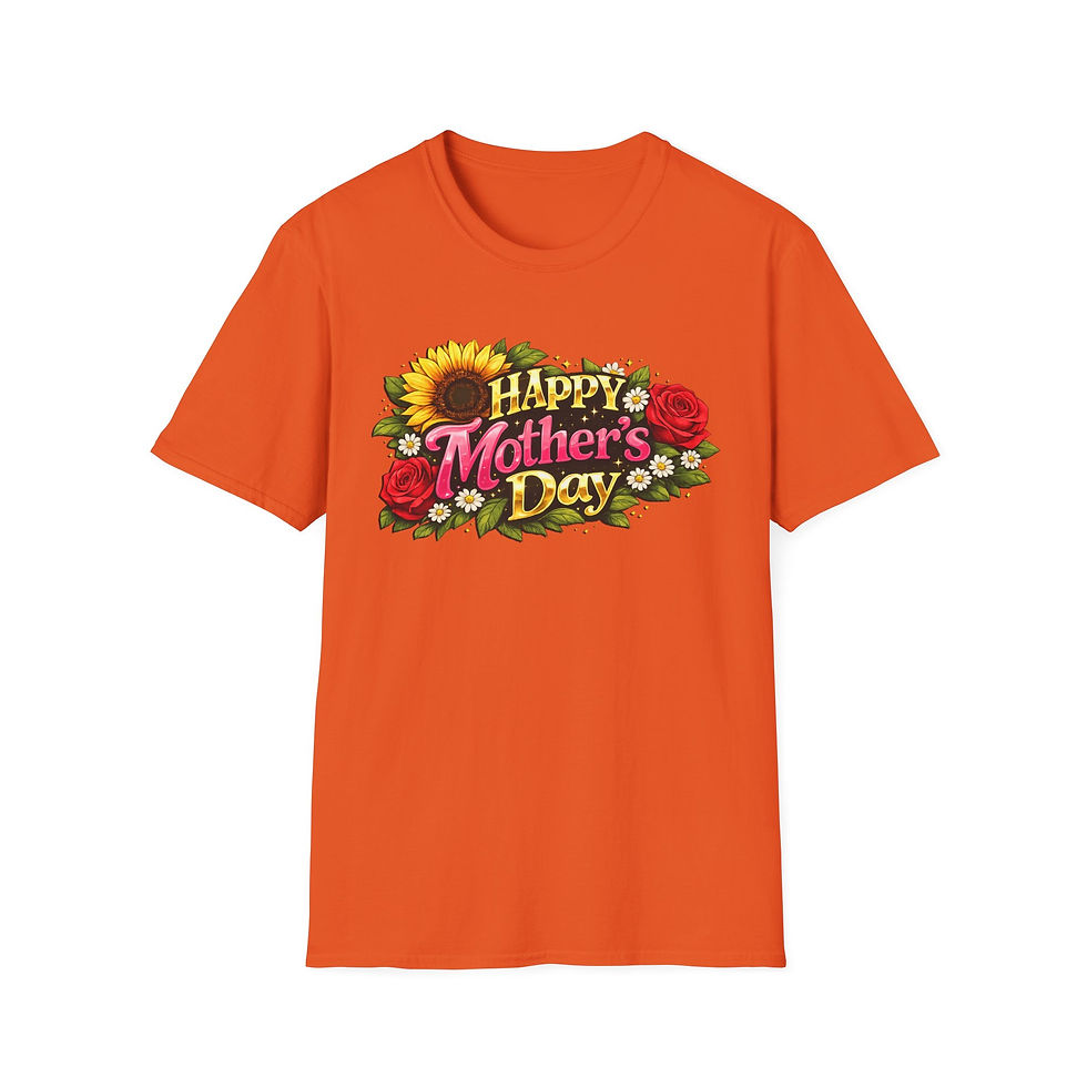 Thumbnail: Orange t-shirt, "Happy Mother's Day" text with sunflowers and roses.