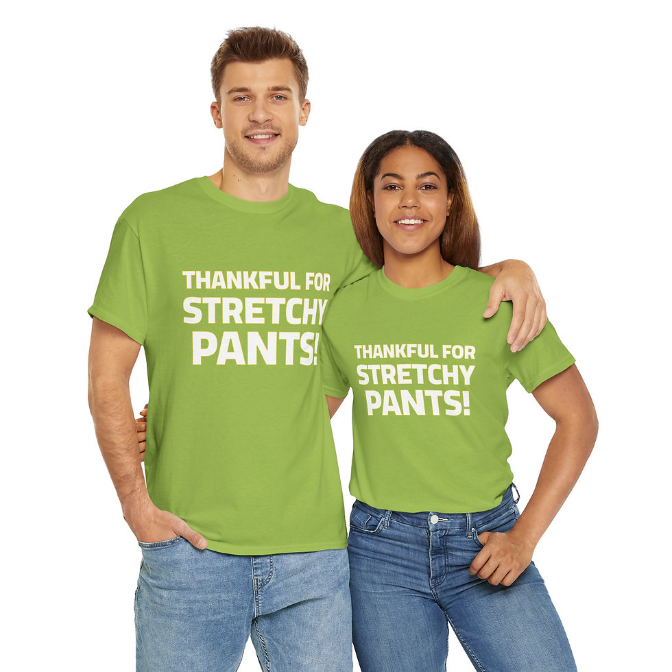 Thumbnail: Man and woman wearing green "THANKFUL FOR STRETCHY PANTS!" t-shirts, smiling.