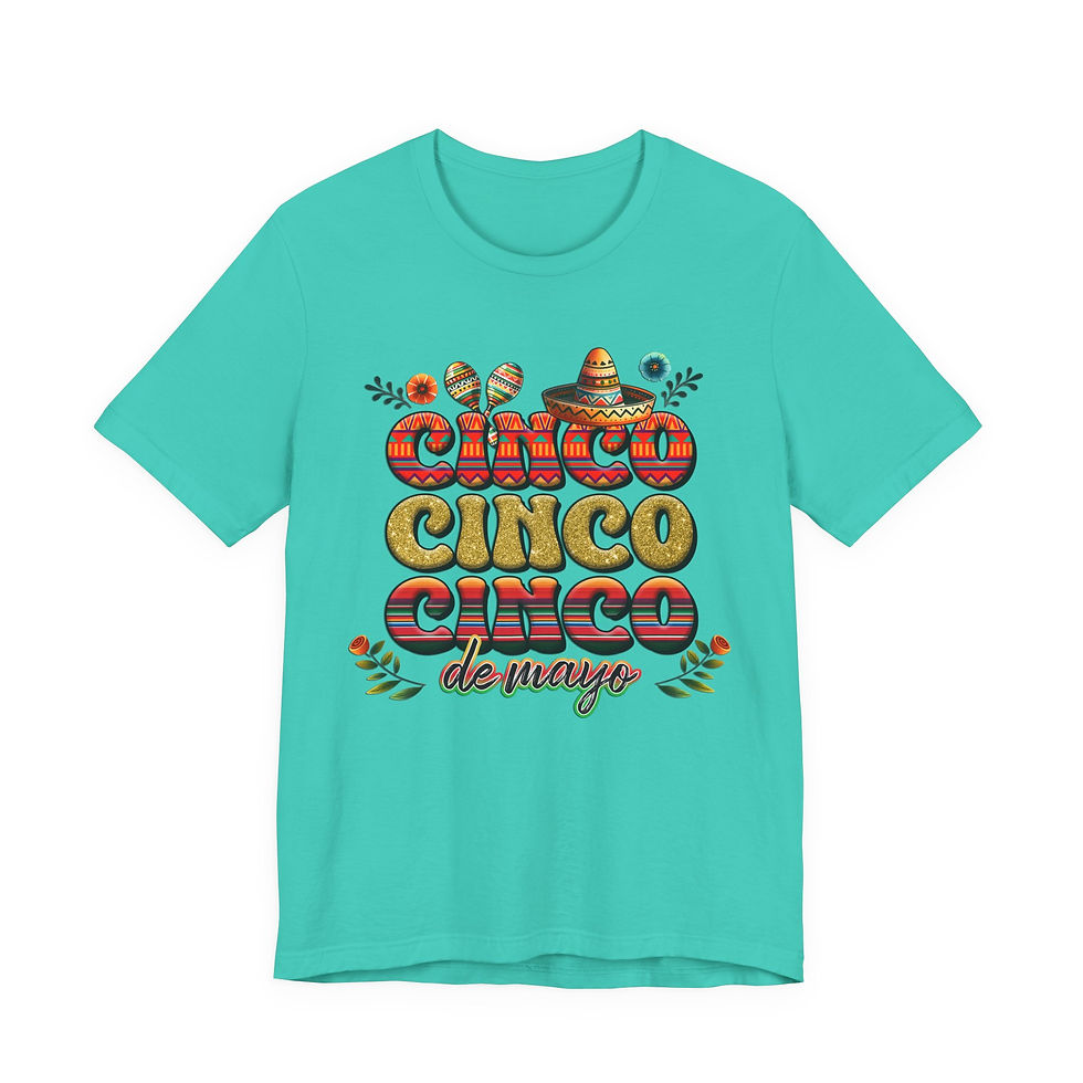 Thumbnail: Teal t-shirt featuring "CINCO CINCO CINCO de mayo" festive design.