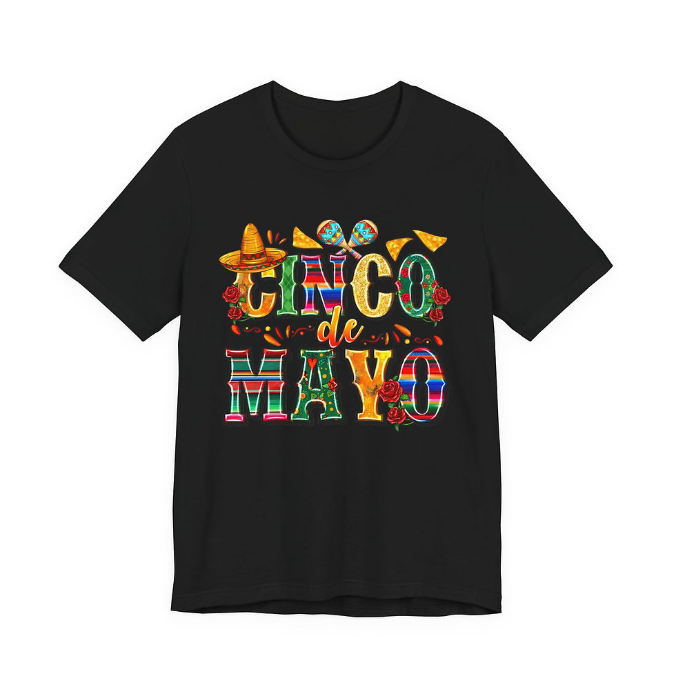 Thumbnail: Black t-shirt featuring colorful CINCO DE MAYO text, sombrero, maracas design.