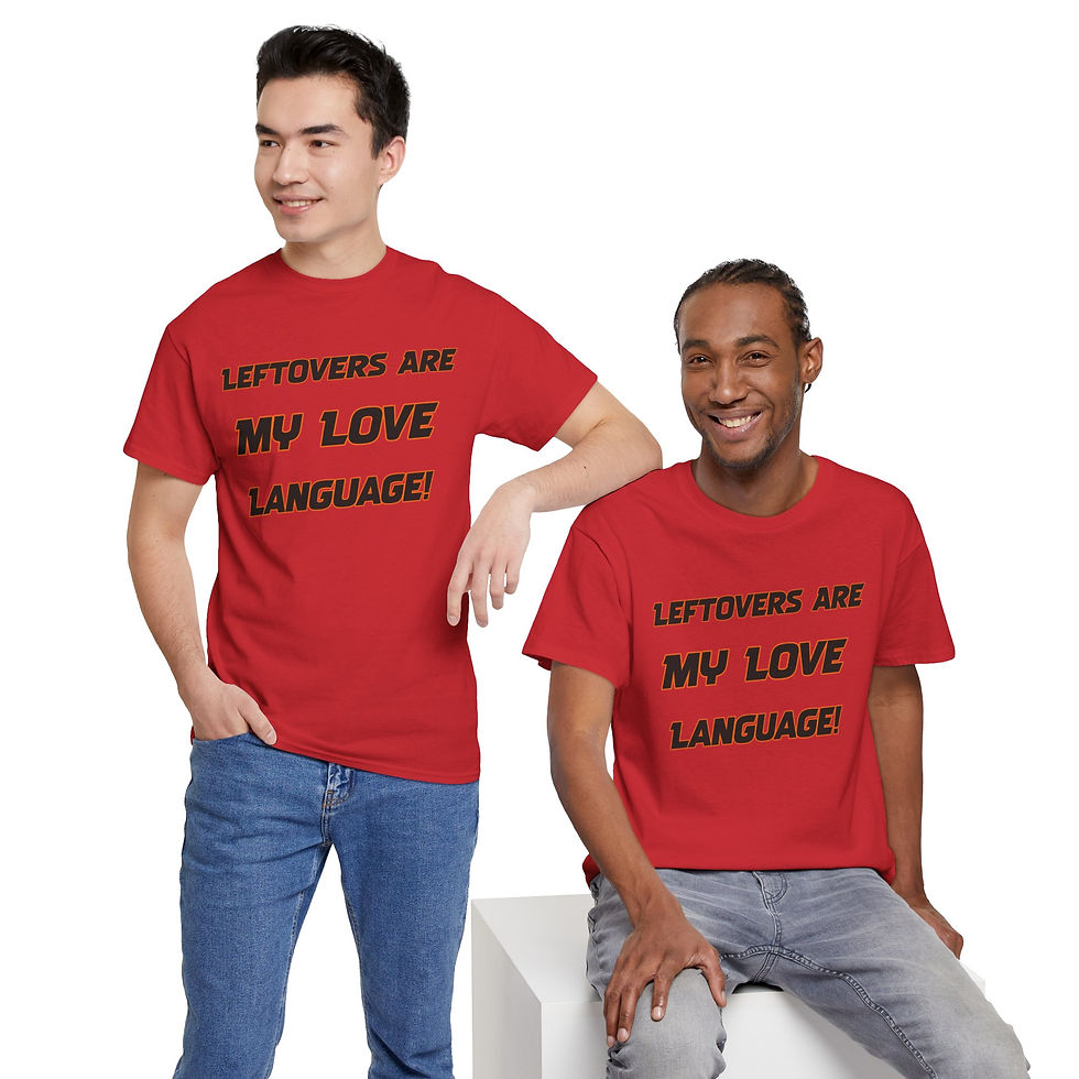 Thumbnail: Two men wear red T-shirts with "LEFTOVERS ARE MY LOVE LANGUAGE!"