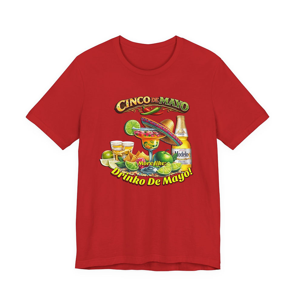 Thumbnail: Red t-shirt with "Cinco de Mayo Drinks de Mayo" fiesta graphic.