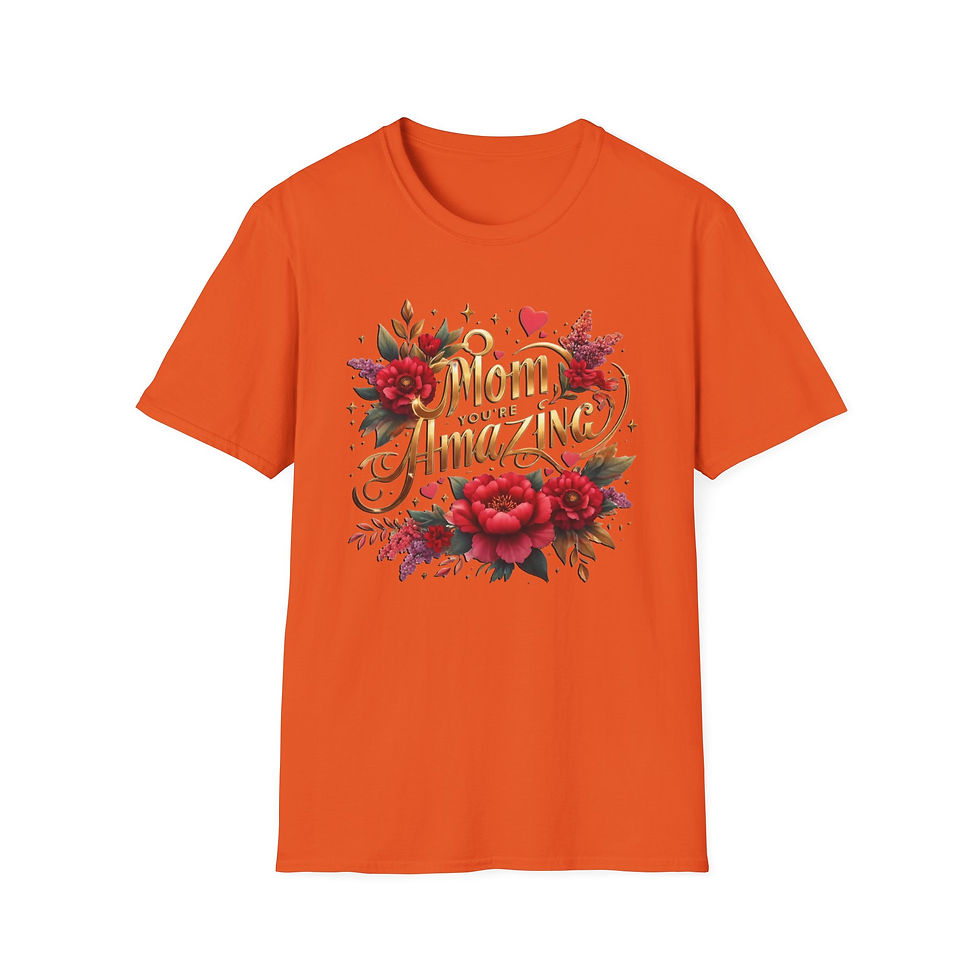 Thumbnail: Orange t-shirt with "Mom is Always Amazing" text and red roses.