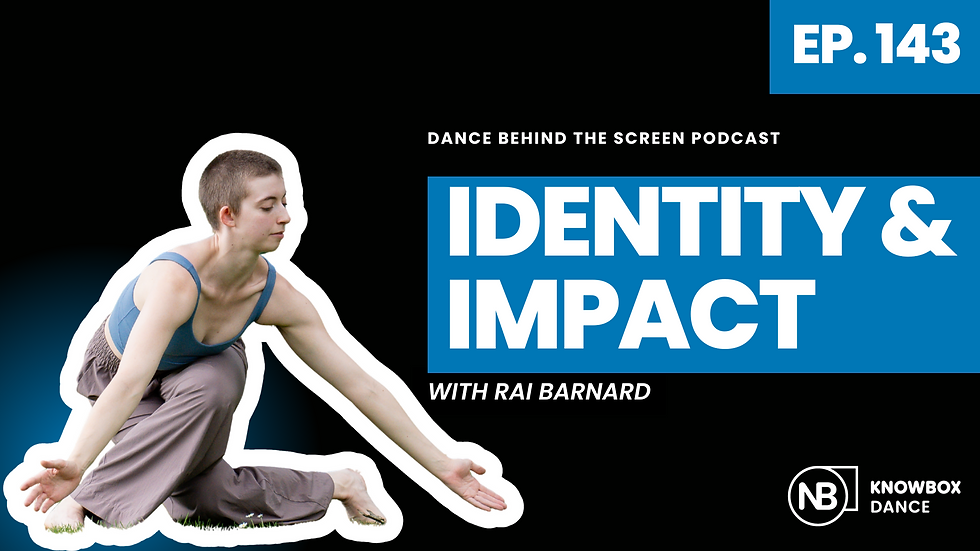 Ep 143: Identity and Impact with Rai Barnard