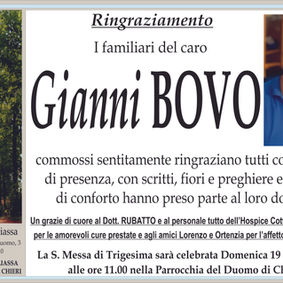 I familiari del caro Gianni BOVO ringraziano....