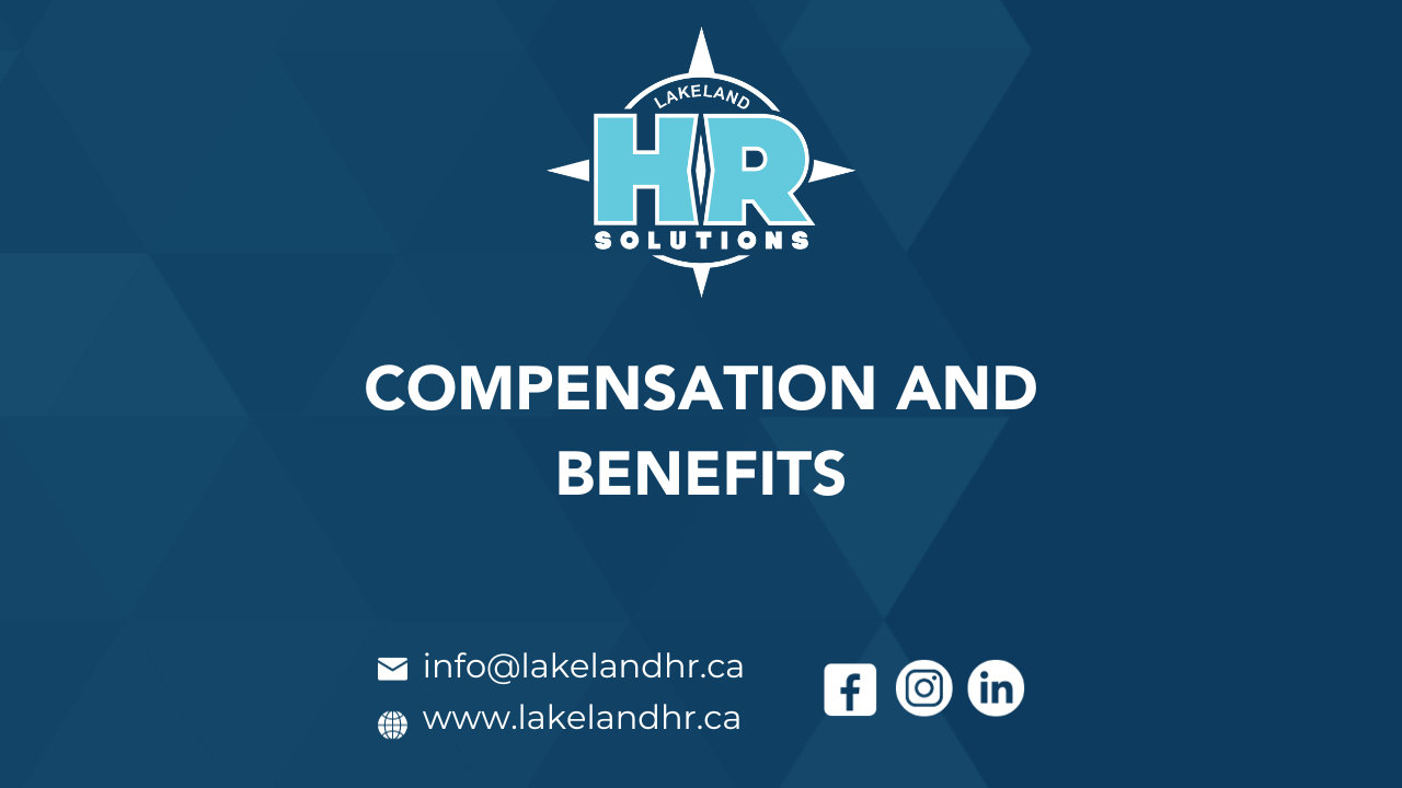 Employee Compensation & Benefits Lakeland HR Solutions