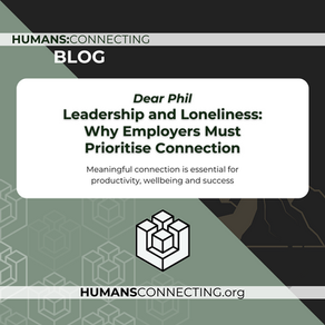 Leadership and Loneliness: Why Employers Must Prioritise Connection at Work