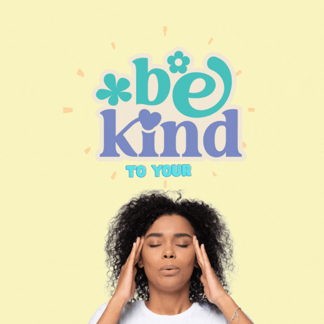 Be kind to your mind (1080 x 1080 px).gif