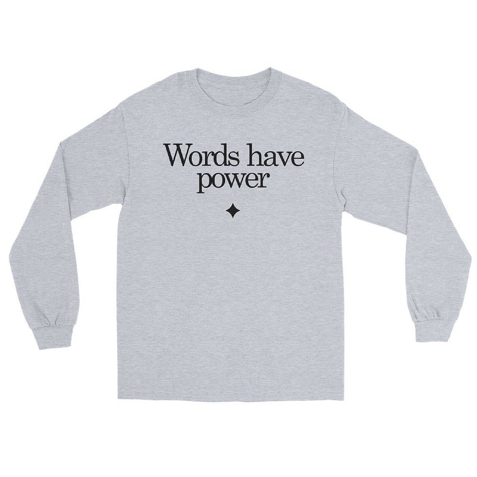 Thumbnail: Words Have Power Long Sleeve Tee
