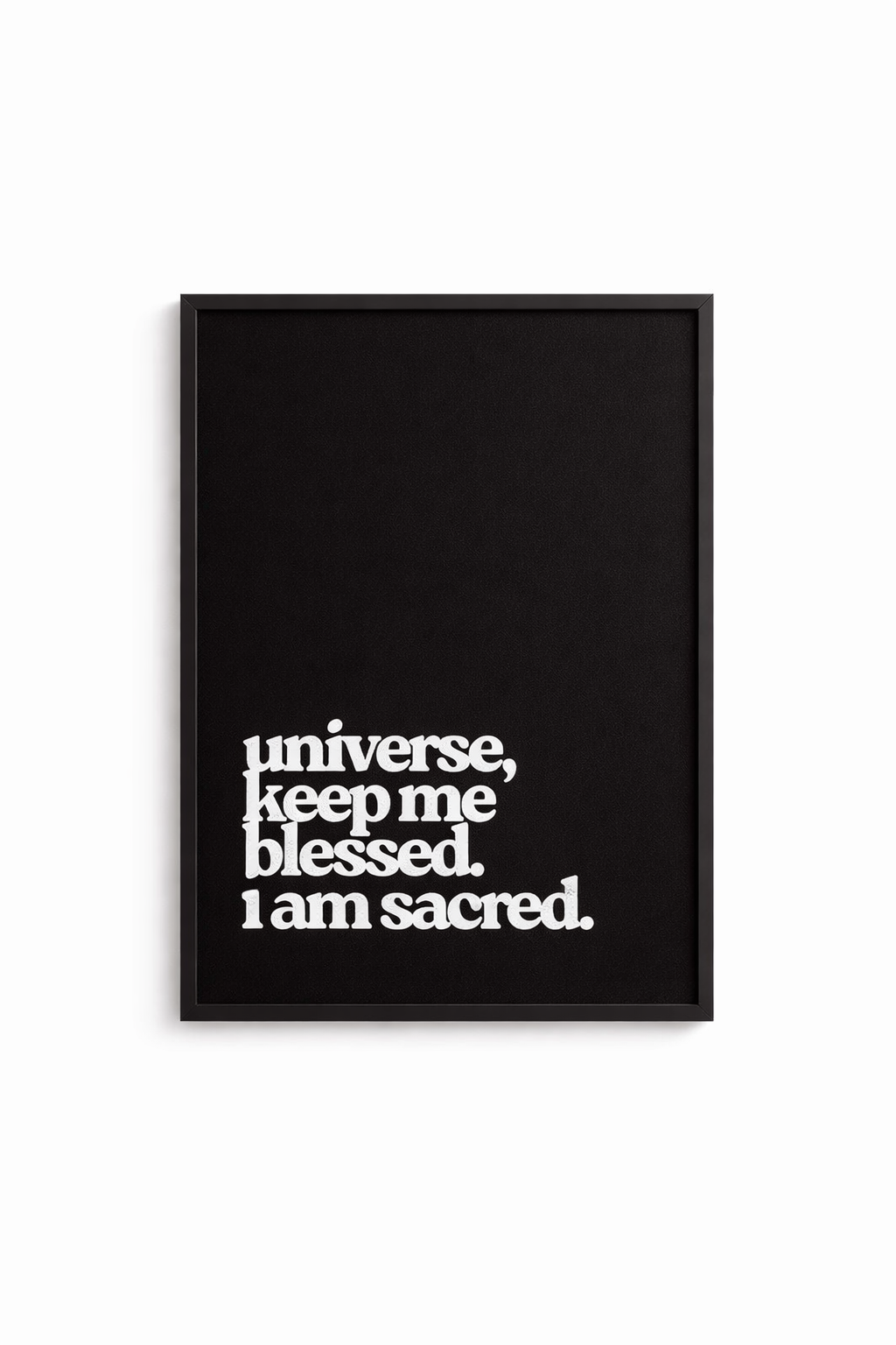 Universe, Keep Me Blessed — Minimal Typography Art Print