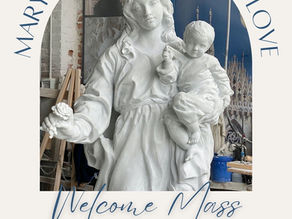 Mary, Mother of Fairest Love Welcome Mass