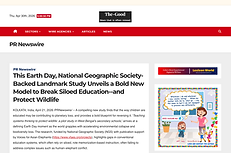 This Earth Day, National Geographic Society-Backed Landmark Study Unveils a Bold New Model to Break Siloed Education--and Protect Wildlife