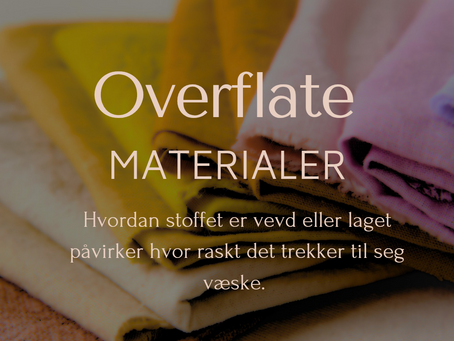 Overflate på materialer i tøybleier