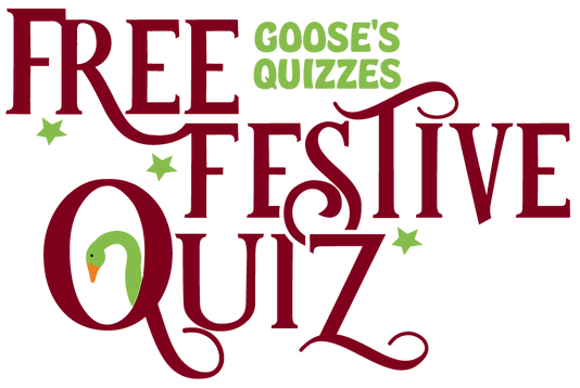 Image shows the words "Goose's Quizzes Free Festive Quiz" in a festive font with stars and a Goostion Mark