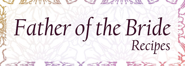 Father of the Bride Recipe Header.jpg