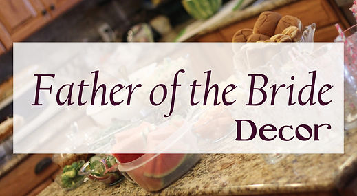Father of the Bride decor.jpg