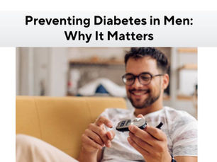 Preventing Diabetes in Men: Why It Matters