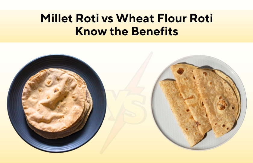 Millot Roti Millet Roti vs. Wheat Flour Roti: Know the Benefits