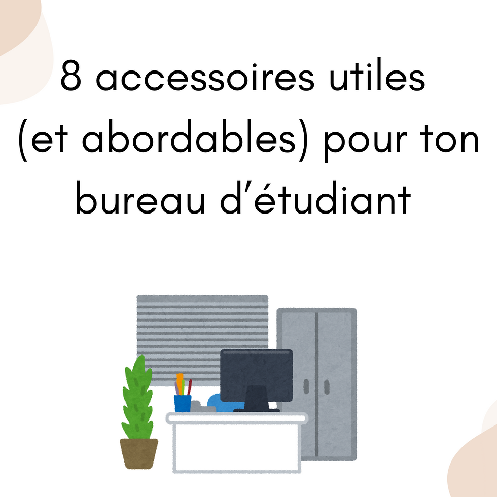 8 accessoires utiles (et abordables) ton bureau d’étudiant