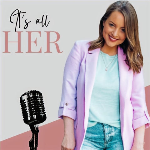 It's All Her podcast