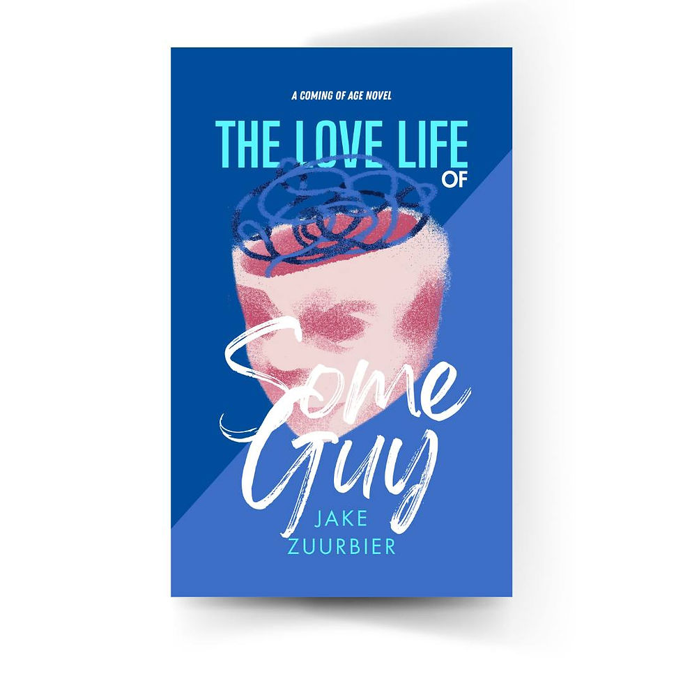 the love life of some guy, coming of age book, romance novel, bisexual book, queer coming of age, jake zuurbier, book