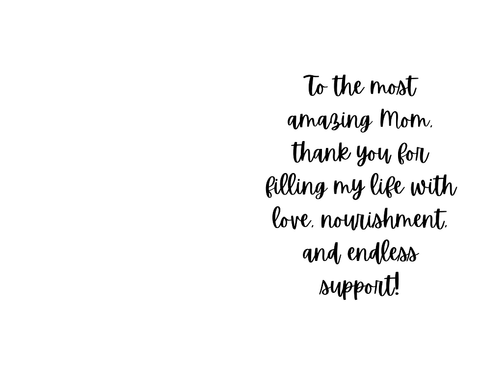 Thumbnail: Mom's Nourishing Love, For Mom card