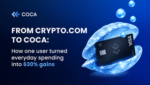 From Crypto.com to COCA: How One User Turned Everyday Spending Into 630% Gains*