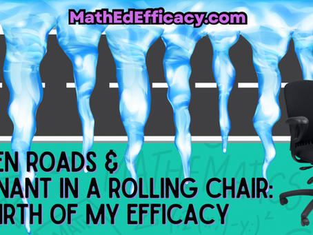 Frozen Roads & Pregnant in a Rolling Chair: The Birth of My Efficacy
