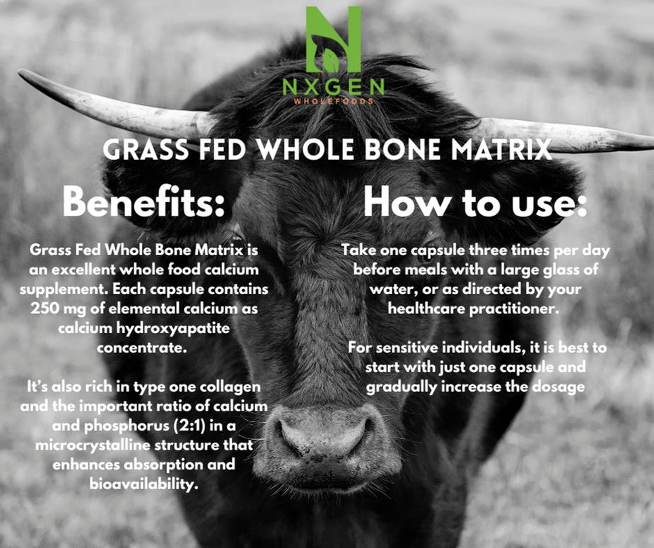 NXGEN Wholefoods Grass Fed Whole Bone Matrix benefits