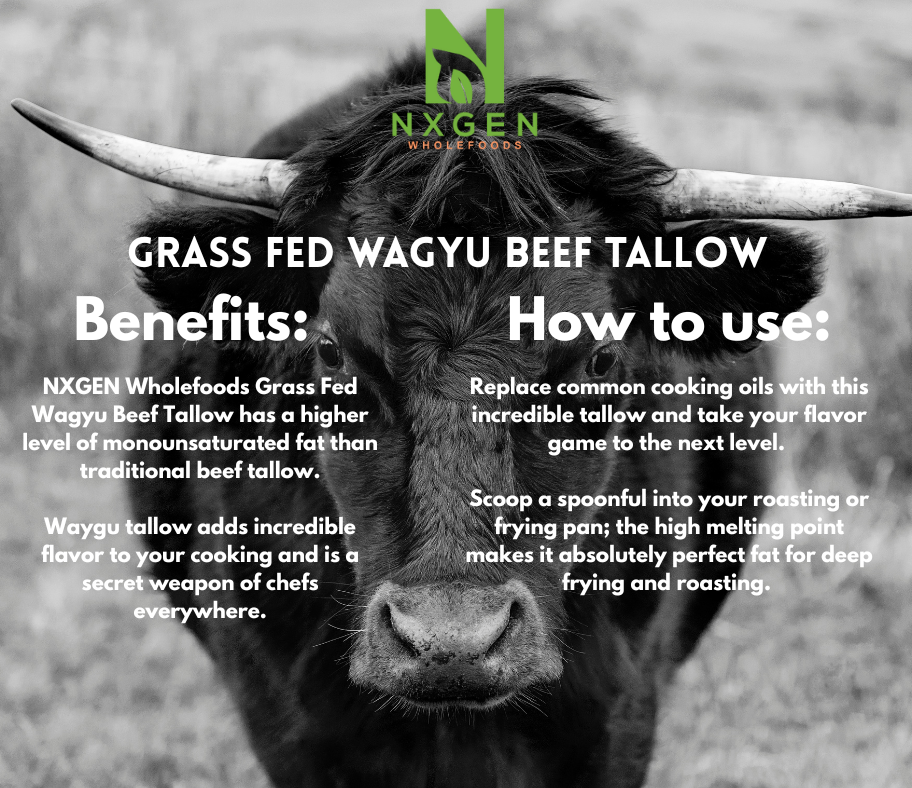 NXGEN Wholefoods Grass Fed Wagyu Beef Tallow benefits