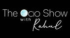 The ocio show with Rahul
