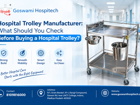 Hospital Trolley Manufacturer: What Should You Check Before Buying a Hospital Trolley?
