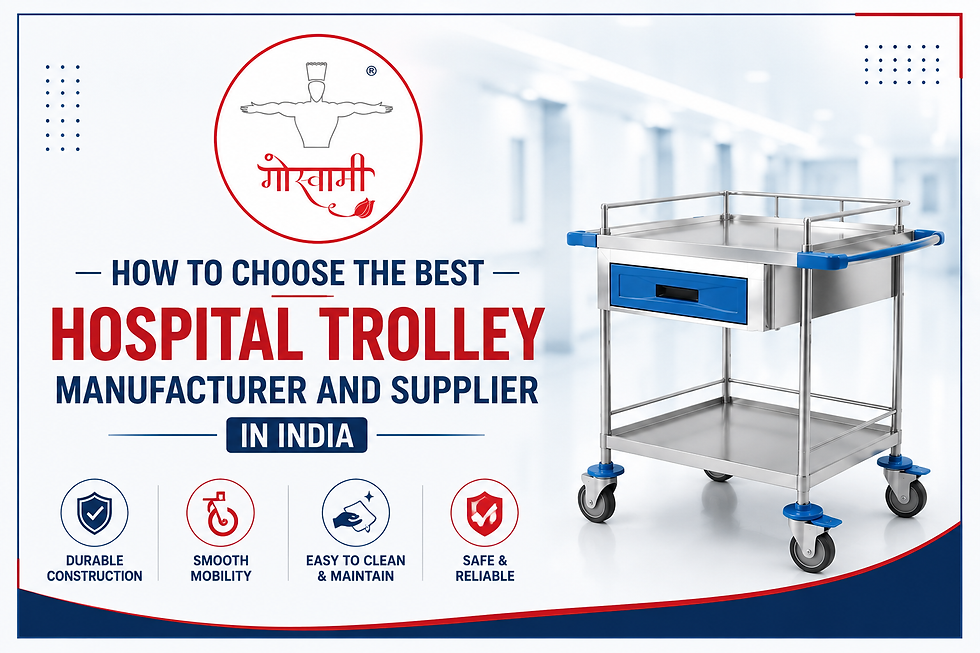 How to Choose the Best Hospital Trolley Manufacturer and Supplier in India