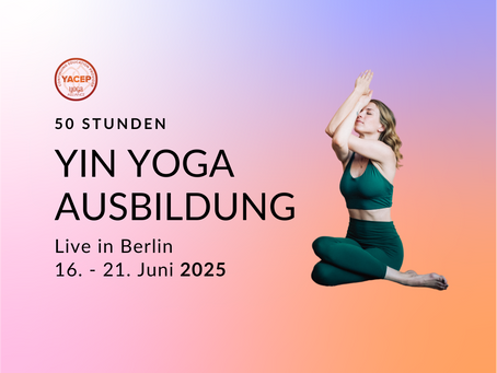 Yin Yoga Intensiv: Zertifizierte 50-Stunden-Ausbildung bei Yogi's Workshop in Berlin