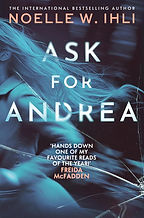 Ask for Andrea by Noelle W. Ihli